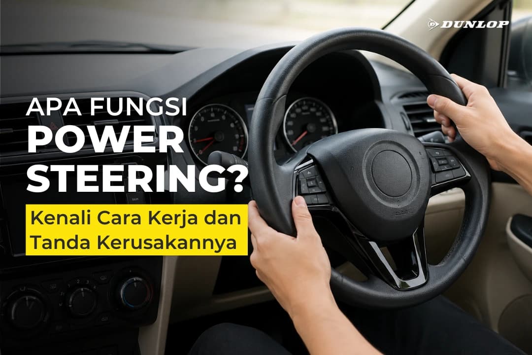 Apa Fungsi Power Steering? Kenali Cara Kerja dan Tanda Kerusakannya Thumbnail