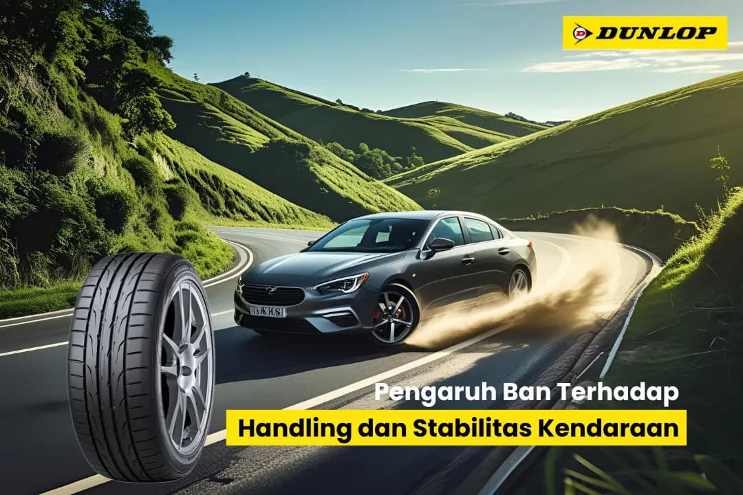 Pengaruh Ban Terhadap Handling dan Stabilitas Kendaraan