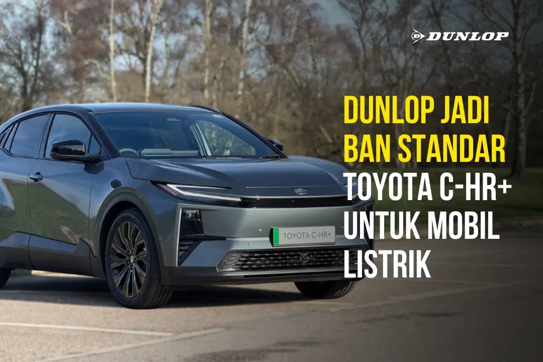 DUNLOP Becomes Standard Tyre for Toyota C-HR+ Electric Vehicle Thumbnail